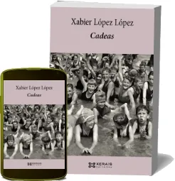 Cadeas | Xabier López López | 1 LINK + resumen