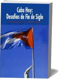 Download libro gratis Cuba Hoy: Desafíos de Fin de Siglo