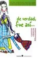 PDF De Verdad Fue así. Cuentos Clásicos Recontados del autor Adela Basch