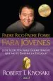 PDF Padre Rico, Padre Pobre para Jóvenes del autor Robert t. Kiyosaki