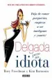 PDF Delgada Pero no Idiota del autor Rory Freedman