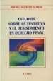 PDF Estudios sobre la Tentativa y el Desistimiento en Derecho Penal del autor Rafael Alcácer Guirao
