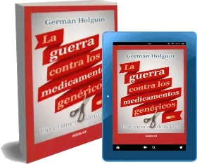 Google Books gratis ePub: Guerra contra Los Medicamentos Genéricos de Germán Holguín en Español PPT, BMP, EPUB, PDF, WORD, CSV, TXT, DOC, DOCX, XPS, GIF ADrive, 2Shared, Apple iCloud, Google Drive, MEGA, Microsoft OneDrive, Dropbox, FileHosting edición 2022 | Kindle - iPad