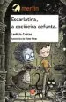 PDF Escarlatina, a Cociñeira Defunta del autor Ledicia Costas