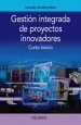 PDF Gestión Integrada de Proyectos Innovadores del autor Manuel Zahera Pérez