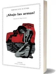 Descargar ¡Abajo Las Armas! editorial Ediciones Cátedra 2022 Mega