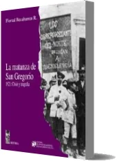 La Matanza de San Gregorio 1921: Crisis y Tragedia eBook 1 link | Floreal Recabarren 2022