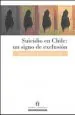 PDF El Suicidio en Chile, un Signo de Exclusión del autor Dagoberto Duarte