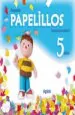 PDF Proyecto Papelillos de Educación Infantil 5 Años. Libro Digital. Docente. Pdi. Off Line del autor María Dolores Campuzano Valiente