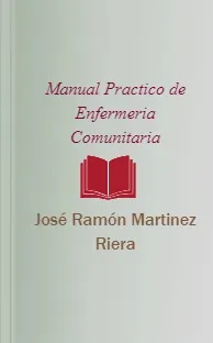 Drive «Manual Practico de Enfermeria Comunitaria» en digital escrito por «José Ramón Martinez Riera» editor Elsevier + review en Español