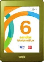 Ver online Matemática. 6 Básico. Clave Sendas. Texto PDF Mega