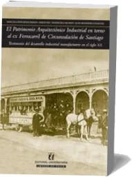Descargar libro «Patrimonio Arquitectónico Industrial» gratis en eBook 2022 + resumen