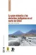 PDF La Gran Minería y Los Derechos Indígenas en el Norte de Chile del autor Nancy Yáñez