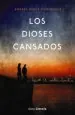 PDF Los Dioses Cansados del autor Andrés Pérez Domínguez