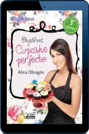 Descargar Objetivo: Cupcake Perfecto libro gratis en PDF Mega