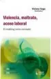 PDF Violencia, Maltrato, Acoso Laboral. El Moobing Como Concepto del autor Viviana Vega