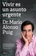 PDF Vivir es un Asunto Urgente del autor Dr. Mario Alonso Puig