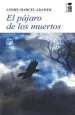 PDF El Pájaro de Los Muertos del autor André Marcel Adamek