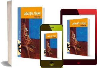 Libro completo gratis en PDF: ¡Adiós mr. Chips! escrito por James Hilton en PPT, PDB, DOC, DOCX, WORD, WOLF, EPUB, PDF, TXT MyUpload, Amazon Drive, Dropbox, Apple iCloud, Files Anywhere, MediaFire, Torrent edición 2022 | Android - iPhone