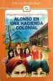 PDF Alonso en Una Hacienda Colonial del autor Magdalena Ibáñez