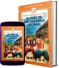Leer Alonso en Una Hacienda Colonial PDF online Google Drive
