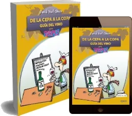 Descarga «De la Cepa a la Copa. Guía Del Vino» de David Noel Ghosn Santana en español completo PDF 2022 + ePub