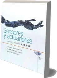 Descargar libro Sensores y Actuadores: Aplicaciones Con Arduino gratis en eBook Google Drive