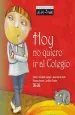 PDF Hoy no Quiero ir al Colegio del autor Soledad Gómez