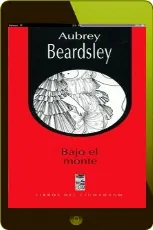 Cómo leer online Bajo el Monte de Aubrey Beardsley