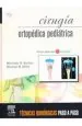 PDF Cirugia Ortopedica Pediatrica. Tecnicas Quirurgicas Paso a Paso del autor Mininder s. Kocher