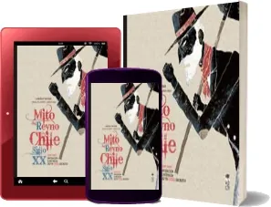 Mito Del Reyno de Chile Siglo xx Descargar PDF y eBook Google Drive