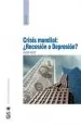 PDF Crisis Mundial ¿Recesión o Depresión? del autor Hugo Fazio