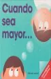 PDF Cuando Sea Mayor del autor Patrick George