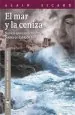 PDF El Mar y la Ceniza. Nuevas Aproximaciones a la Poesía de Pablo Neruda del autor Alain Sicard