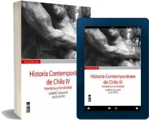 Leer online en PDF + ePub Historia Contemporánea de Chile, Tomo iv. Hombría y Feminidad