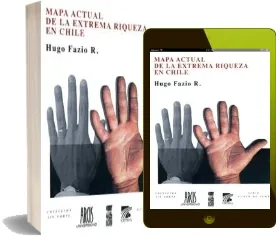 Descarga PDF Mapa Actual de la Extrema Riqueza en Chile gratis + eBook