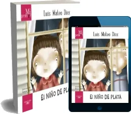 Descarga libro Mi Primer Luis Mateo Díez. El Niño de Plata para móvil Google Drive