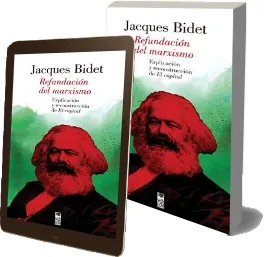 Refundación Del Marxismo. Explicación y Reconstrucción Del Capital reseña + descarga PDF 2022 + resumen