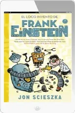 Descargar El Loco Invento de Frank Einstein PDF | Jon Scieszka 2022 + ePub