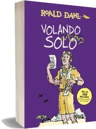 Google Books Volando Solo de Roald Dahl completo en PDF, DjVu, WORD, TXT, DOCX, EPUB, DOC Colección 3 Básico
