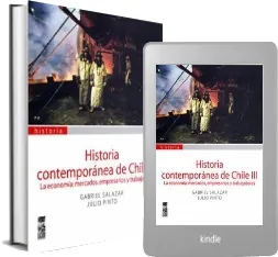 Descargar gratis «Historia Contemporánea de Chile, Tomo Iii. La Economía: Mercados, Empresarios y Trabajadores.» PDF online escrito por «Gabriel Salazar» editor Lom + review en Español