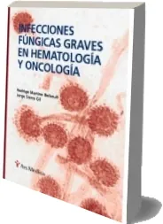 Infecciones Fungicas Graves en Hematologia y Oncologia de Martino Bufarull descargar libro completo gratis Mega