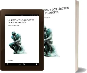 PDF «La Ética y Los Límites de la Filosofía» completo | Bernard Williams 2022 + resumen