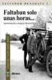 PDF Faltaban Solo Unas Horas del autor Salvador Benadava