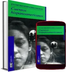 «Cuentos Hispanoamericanos. Xvi Concurso Internacional Juan Rulfo» eBook Descargar PDF Radio Francia Internacional - 2022 + resumen
