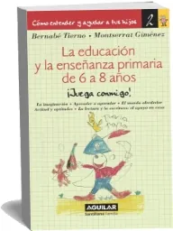 Descargar La Educación y la Enseñanza Primaria de 6 a 8 Años en español completo