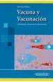 PDF Vacuna y Vacunacion. Fundamentos y Manejo de Las Inmunizaciones del autor Raúl Romero cabello