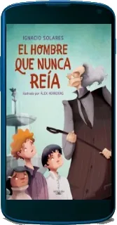 Descargar «El Hombre Que Nunca Reía» de «Ignacio Solares» año 2022 Google Drive