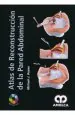 PDF Atlas de Reconstruccion de la Pared Abdominal del autor Rosen m