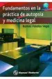 PDF Fundamentos en la Práctica de Autopsia y Medicina Legal del autor Ramiro Palafox